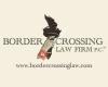 Border Crossing Law Firm, P.C.