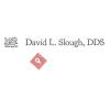 David L. Slough, DDS