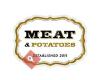 Meat & Potatoes