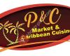 P & C Market & Caribbean Cuisine