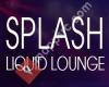 Splash Liquid Lounge