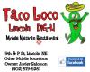 Taco Loco Lincoln Dig-N