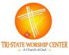 Tri-State Worship Center