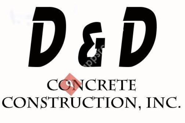 D & D Concrete Construction, Inc.