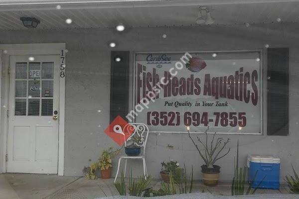 Fish Heads Aquatics Inc