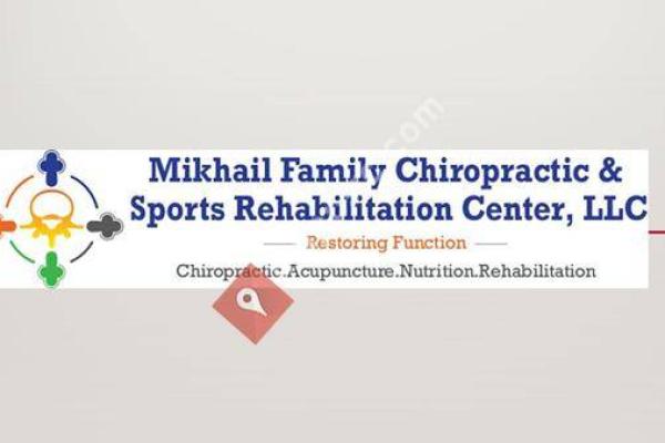 Mikhail Family Chiropractic & Sports Rehabilitation Center, LLC
