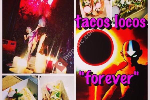 Tacos Lokos 4ever