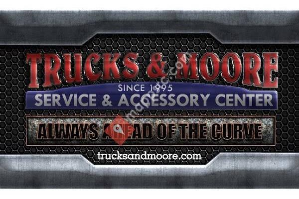 Trucks and Moore Service and Accessory Center