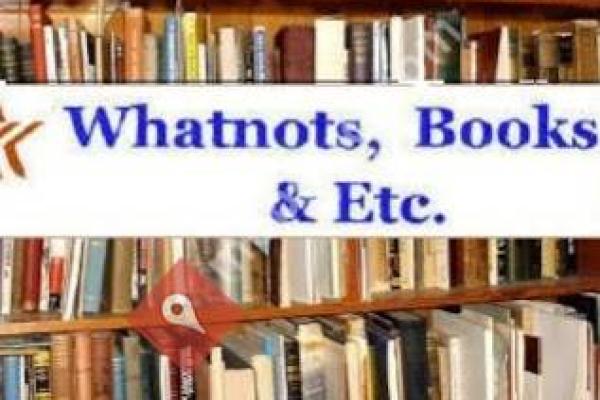 Whatnots, Books & Etc